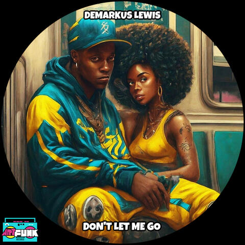 Don't Let Me Go