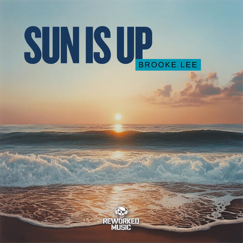 Sun Is Up