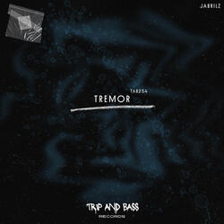 TREMOR - TECHNO
