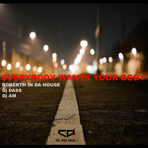 Everybody Wants Your Body