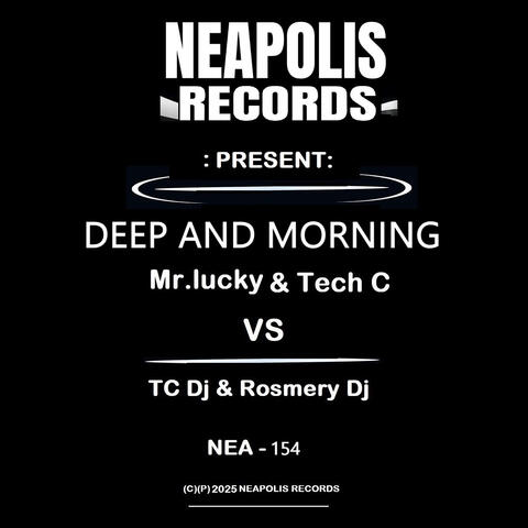 Deep And Morning