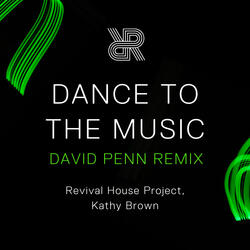 Dance To The Music (David Penn Remix)