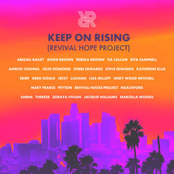 Keep On Rising (Revival Hope Project)