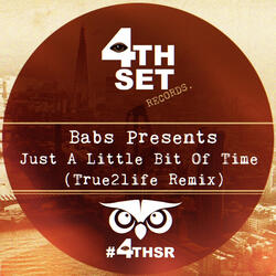 Just A Little Bit Of Time