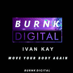 Move Your Body Again