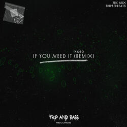 If You Need It (UK AUX Remix)