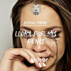 Llora Por Mis Penas