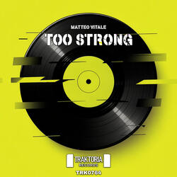 Too Strong