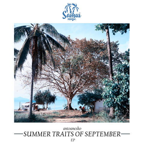 Summer Traits Of September EP