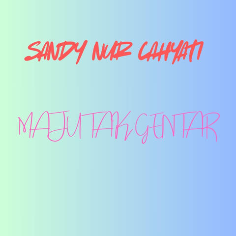 Maju Tak Gentar