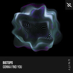 Gonna Find You
