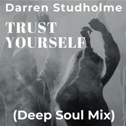 Trust Yourself