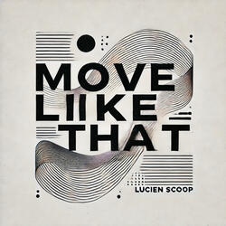 Move Like That