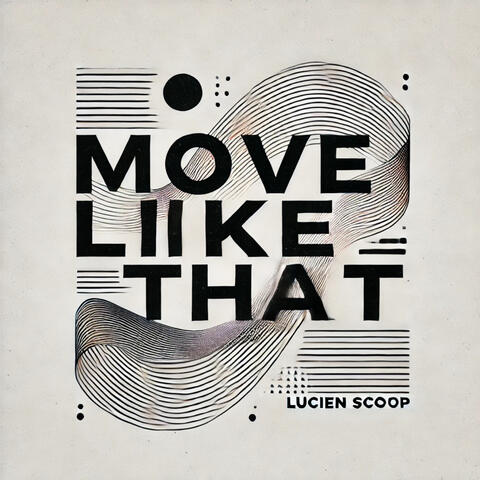 Move Like That