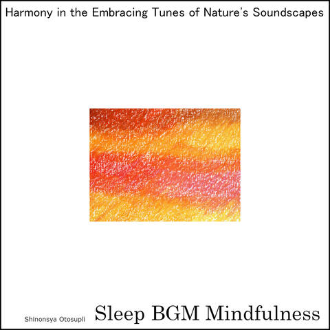 Harmony In The Embracing Tunes of Nature's Soundscapes