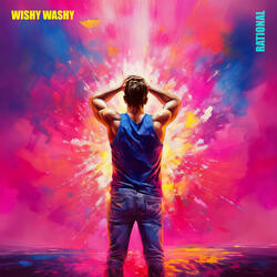 WISHY WASHY