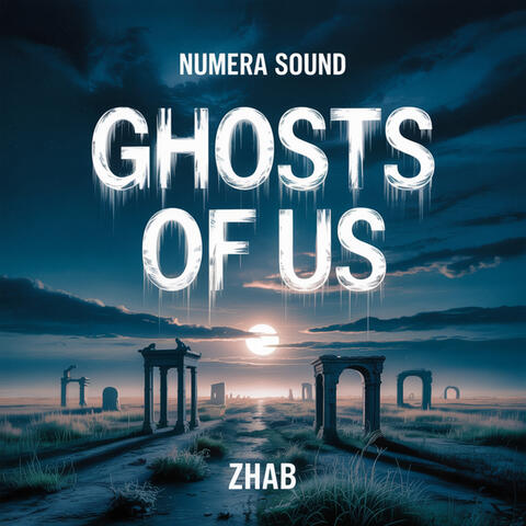 Ghosts Of Us