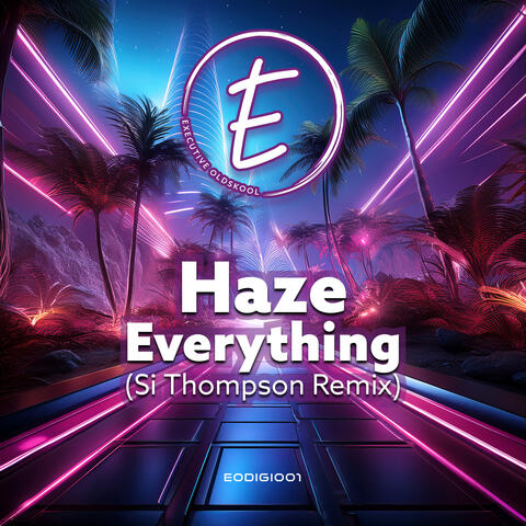 Everything (Si Thompson Remix)