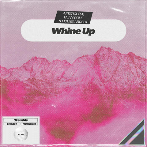 Whine Up