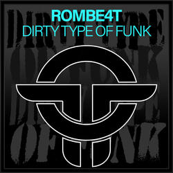 Dirty Type Of Funk