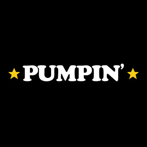 PUMPIN'