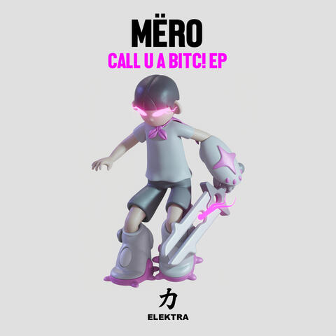 Call U A Bitc! EP