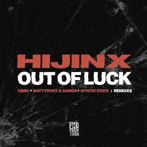 Out Of Luck (Matt Frost & Sumgii Remix)