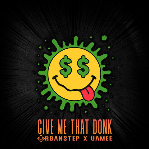 Give Me That Donk