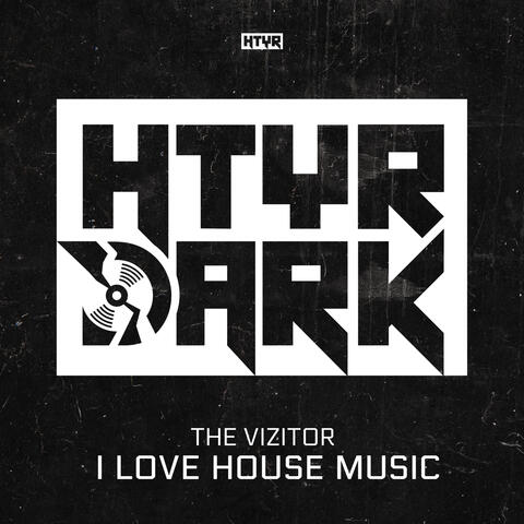 I LOVE HOUSE MUSIC