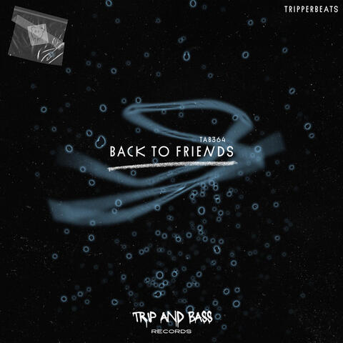 back to friends - DnB