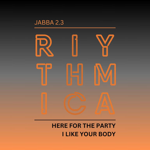Here For The Party / I Like Your Body