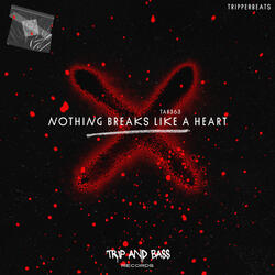 Nothing Breaks Like A Heart - DnB