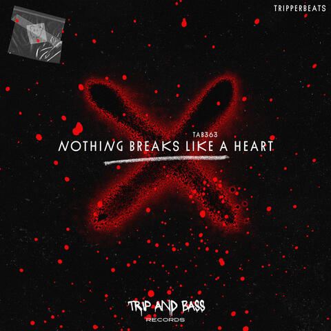 Nothing Breaks Like A Heart - DnB