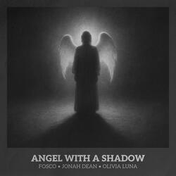 Angel with a Shadow