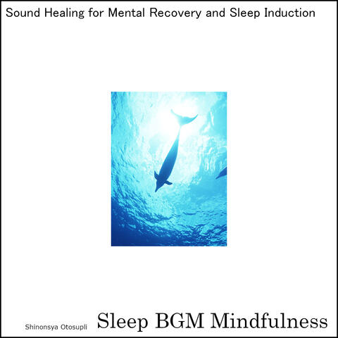 Sound Healing for Mental Recovery and Sleep Induction