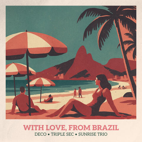 With Love, From Brazil