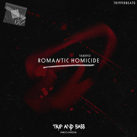Romantic Homicide - DnB