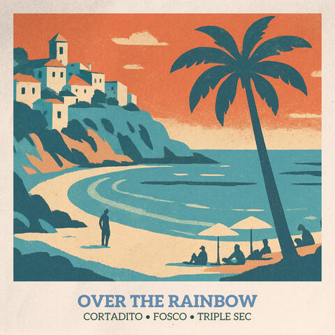 Over The Rainbow