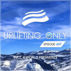 Uplifting Only (UpOnly 607)