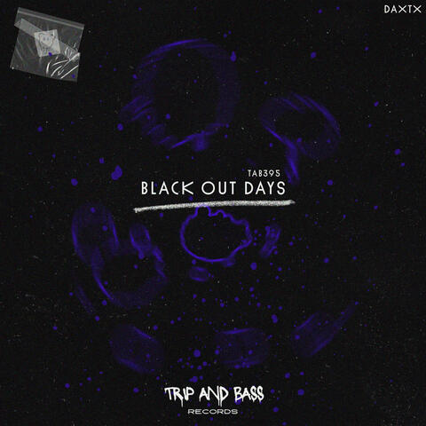 Black Out Days - TECHNO