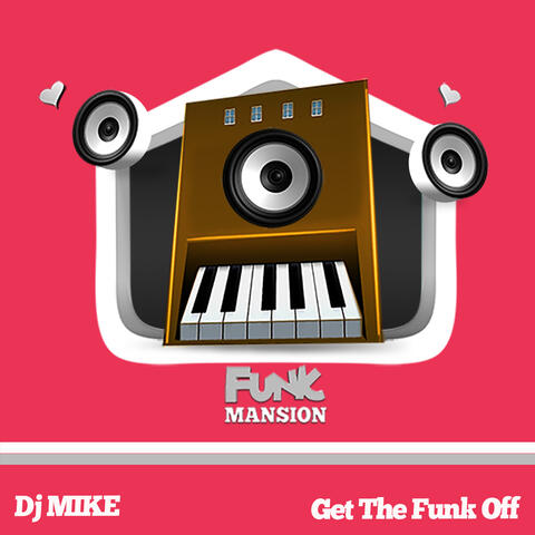 Get The Funk Off