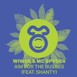 Aim For The Bushes (feat. Shanty)