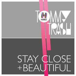 Stay Close