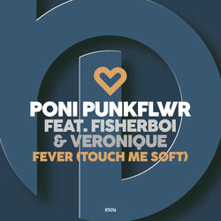 Fever (Touch Me Soft)