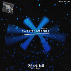 Sweater Weather - TECHNO