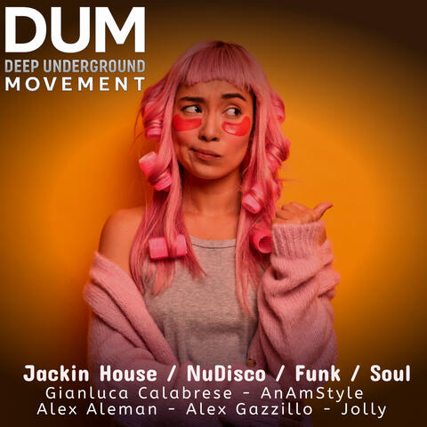 DUM - Jackin House / NuDisco / Funk / Soul