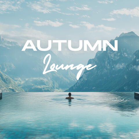 Autumn Lounge
