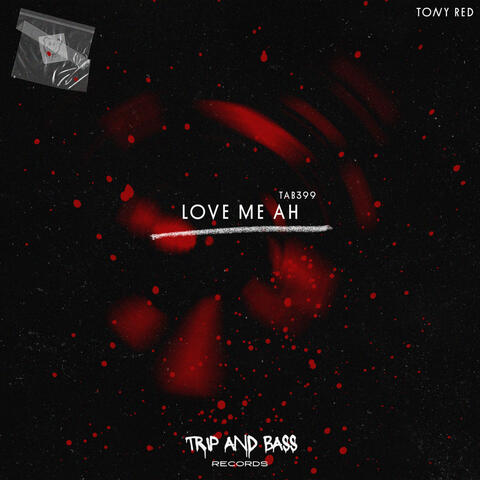 LOVE ME AH