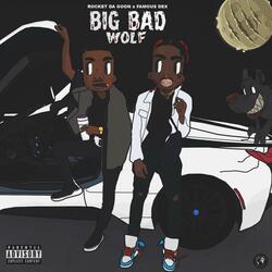 Big Bad Wolf (feat. Famous Dex)
