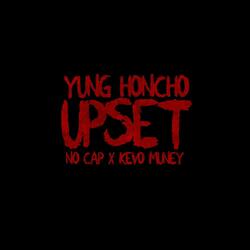 Upset (feat. NoCap, Kevo Muney)
